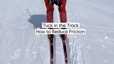Tuck in the Track: How to Reduce Friction